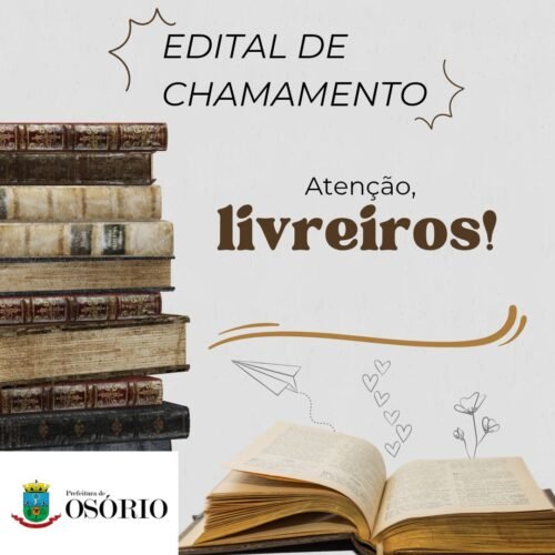 ABERTO O EDITAL DE INSCRIÇÃO PARA LIVREIROS QUE QUEIRAM PARTICIPAR DA 39ª FEIRA DO LIVRO DE OSÓRIO