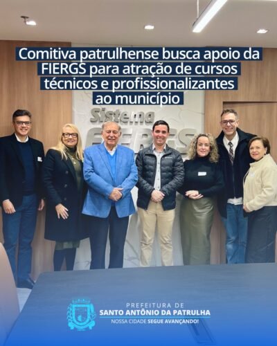 Comitiva Patrulhense busca apoio da FIERGS para atração de Cursos Técnicos e Profissionalizantes para nosso Município