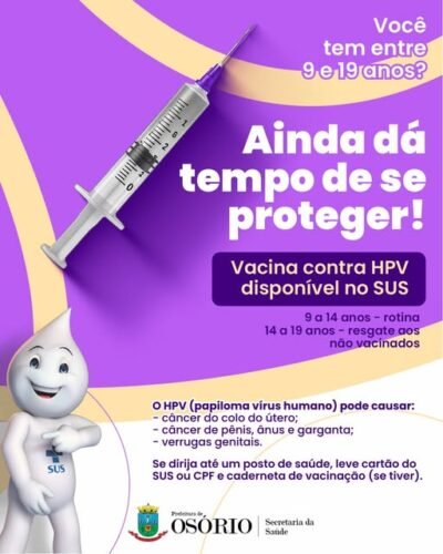 SECRETARIA MUNICIPAL DA SAÚDE REALIZA A VACINAÇÃO CONTRA O HPV NOS POSTOS DE SAÚDE DE OSÓRIO