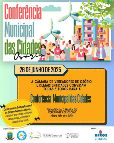CONFERÊNCIA MUNICIPAL DAS CIDADES DEBATERÁ EM OSÓRIO TEMAS RELACIONADOS À SUSTENTABILIDADE E INCLUSÃO NA PRÓXIMA QUINTA-FEIRA