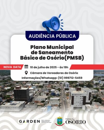 AUDIÊNCIA PÚBLICA PARA APRESENTAÇÃO DO PLANO MUNICIPAL DE SANEAMENTO DE OSÓRIO SERÁ NESTA QUINTA-FEIRA