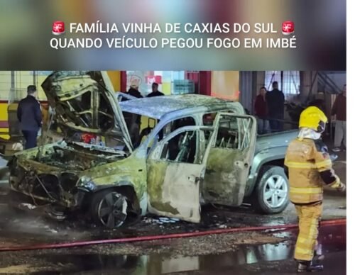 FAMÍLIA VINHA DE CAXIAS DO SUL QUANDO VEÍCULO PEGOU FOGO EM IMBÉ