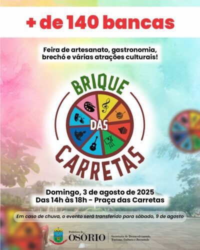 BRIQUE DAS CARRETAS AGITA OSÓRIO COM PROGRAMAÇÃO CULTURAL E MAIS DE 140 EXPOSITORES NESTE DOMINGO