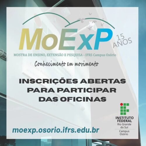 IFRS Campus Osório promove a 15ª Mostra de Trabalhos de Extensão, Ensino e Pesquisa