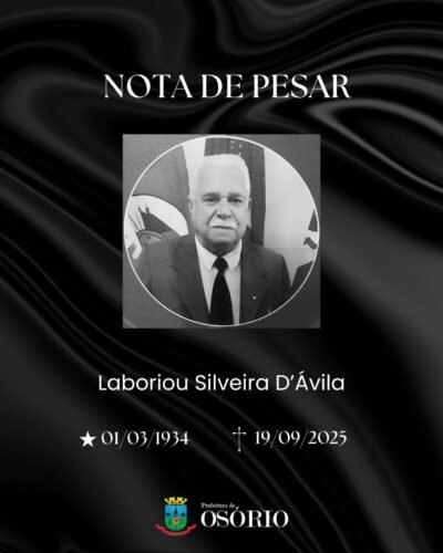 É com profundo pesar que a Prefeitura Municipal de Osório comunica o falecimento do professor Laboriou Silveira D’Ávila
