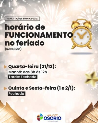 REPARTIÇÕES MUNICIPAIS DE OSÓRIO TERÃO HORÁRIO ESPECIAL NO FERIADO DE RÉVEILLON