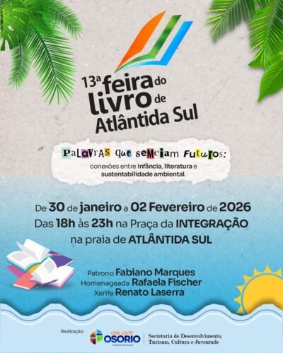 13ª FEIRA DO LIVRO DE ATLÂNTIDA SUL VAI OCORRER ENTRE OS DIAS 30 A 2 DE FEVEREIRO