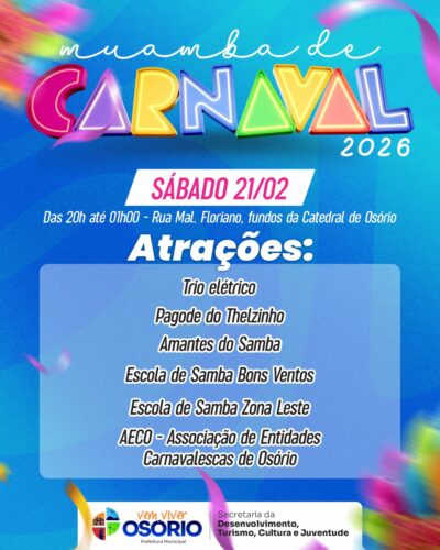 🎊🎶 MUAMBA DE CARNAVAL COM SHOWS E ESCOLAS DE SAMBA SERÁ REALIZADA NESTE SÁBADO EM OSÓRIO 🎉🎼 1 636767938 1350578907110673 5589605176251172001 n