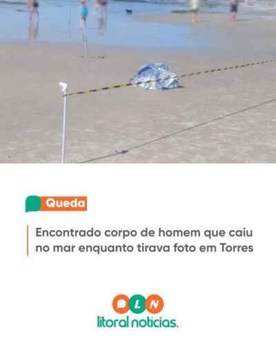 Encontrado corpo de homem que caiu no mar enquanto tirava foto em Torres 1 637200677 1604918354301045 8429591914378216130 n