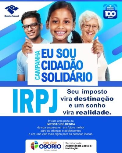 CAMPANHA “EU SOU CIDADÃO SOLIDÁRIO” INCENTIVA DESTINAÇÃO DO IMPOSTO DE RENDA EM OSÓRIO