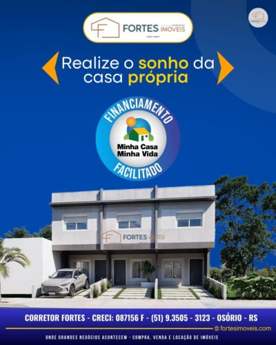 Fortes Imóveis - Minha Casa Minha Vida em Osório. Fortes Imóveis - Minha Casa Minha Vida em Osório.