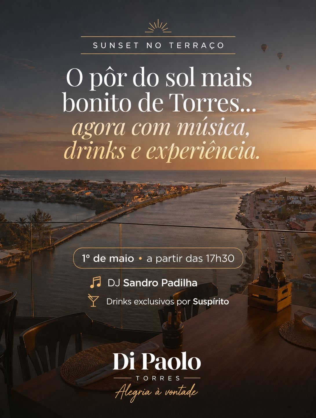 Di Paolo promove Sunset em Torres: A unidade Di Paolo em Torres promove um Sunset especial no feriado do Dia do Trabalho, em 1&ordm; de maio.