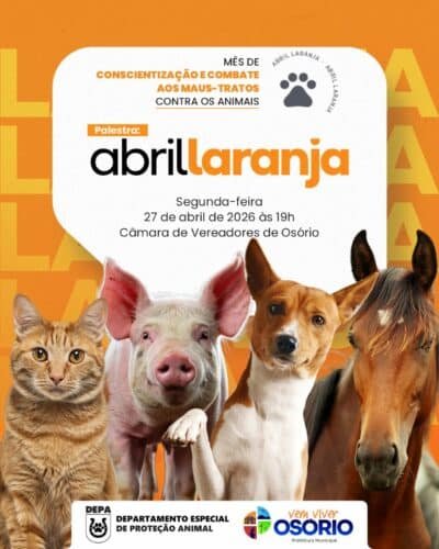 PALESTRA DE COMBATE AOS MAUS-TRATOS DE ANIMAIS SERÁ REALIZADA NA PRÓXIMA SEGUNDA-FEIRA EM OSÓRIO