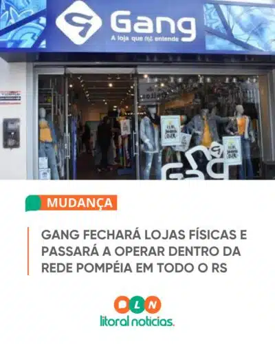 GANG Fechará Lojas Físicas e Passará a Operar Dentro da Rede Pompéia em Todo RS 2 701692390 1687438962715650 5386129691117926074 n