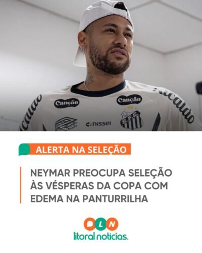 Neymar Preocupa Seleção às Vésperas da Copa com Edema na Panturrilha 2 702590582 1688618009264412 8398280381120095588 n