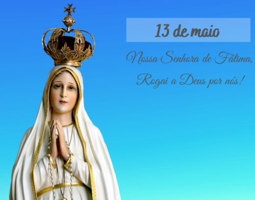13 de Maio: Comemoração de Nossa Senhora de Fátima atrai Milhões de Peregrinos em Portugal