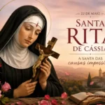 Dia de Santa Rita de Cássia: Fé, Esperança e Devoção marcam a celebração deste dia 22 de Maio