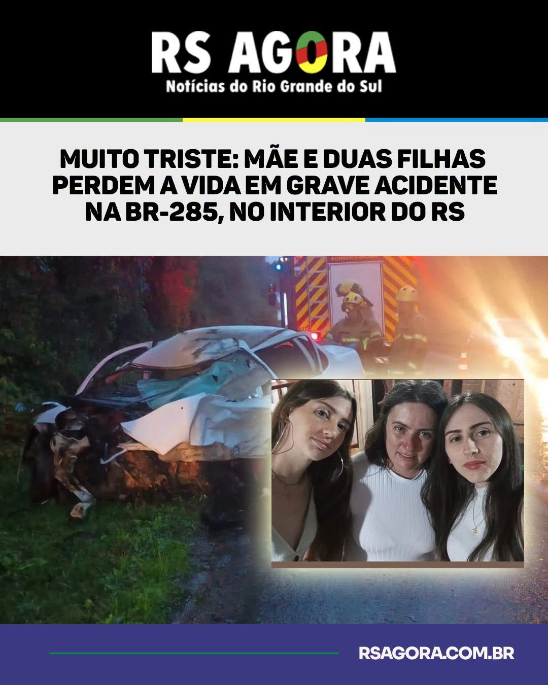 Mãe e Duas Filhas perdem a vida em grave acidente na BR-285, no interior do RS 1 Na manhã desta segunda-feira (22), por volta das 6h45, uma colisão frontal no km 365 da BR-285, no município de Colorado, resultou na morte de três mulheres.