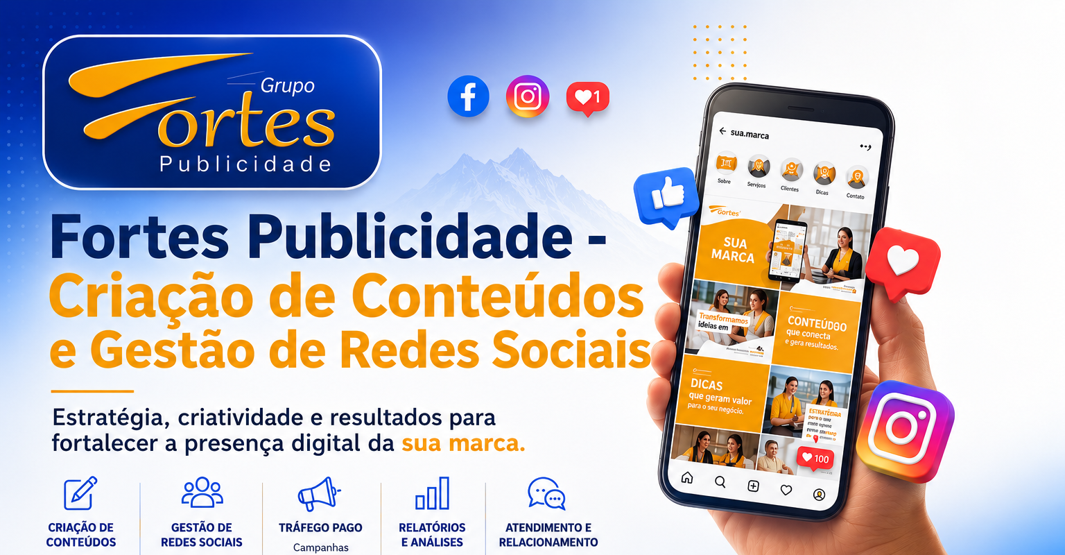 "Fortes Publicidade - Criação de Conteúdos e Gestão de Redes Sociais para empresas da Serra e Litoral."
