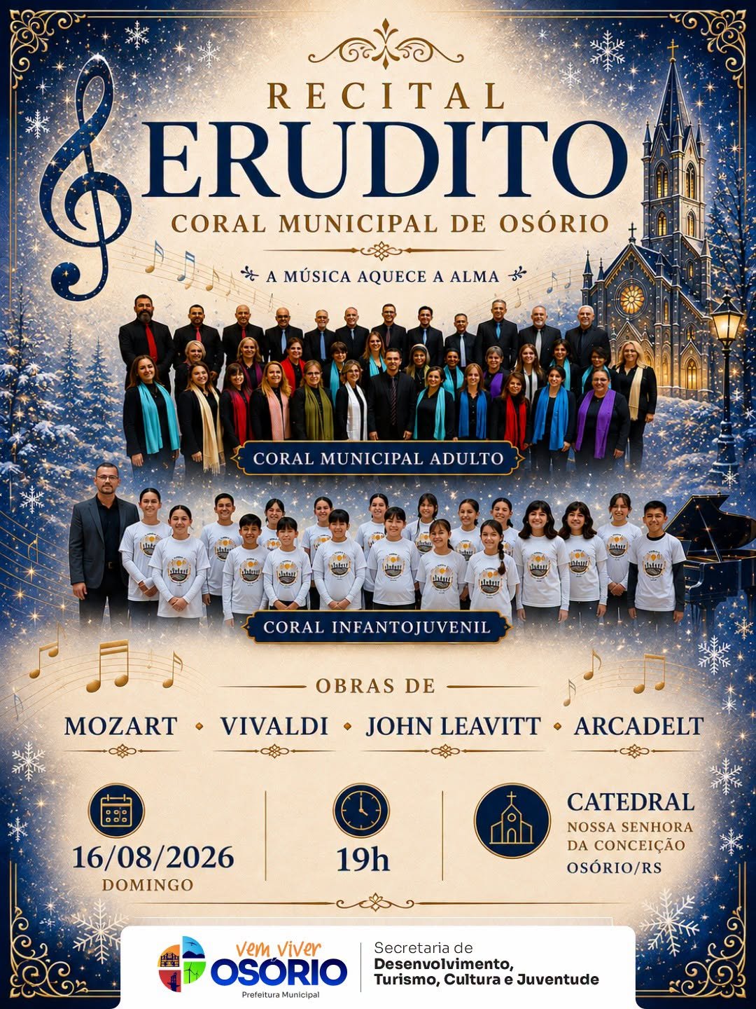 No próximo domingo, 16 de agosto, às 19h, a Catedral Nossa Senhora da Conceição, em Osório, receberá o Recital Erudito, promovido pelo Coral Municipal de Osório.