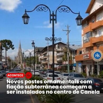 Novos postes ornamentais com fiação subterrânea começam a ser instalados no Centro de Canela 3 773603544 2910216039323911 6346333557737905290 n