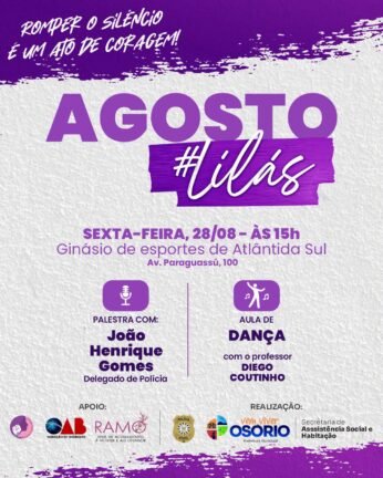 O distrito de Atlântida Sul, em Osório, recebe na próxima sexta-feira (28/08), a partir das 15h, uma programação especial alusiva à campanha Agosto Lilás.