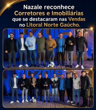 Nazale reconhece Corretores e Imobiliárias que se destacaram nas Vendas no Litoral Norte Gaúcho
