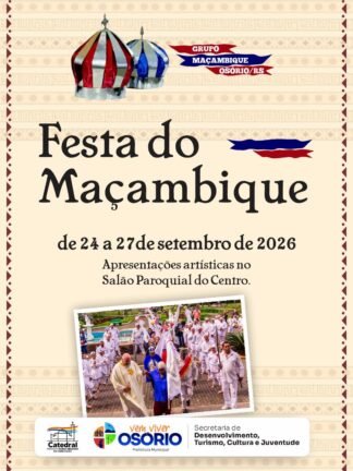 Festa em Louvor a Nossa Senhora do Rosário e Festa Maçambique iniciam nesta Quinta em Osório 2 1 3
