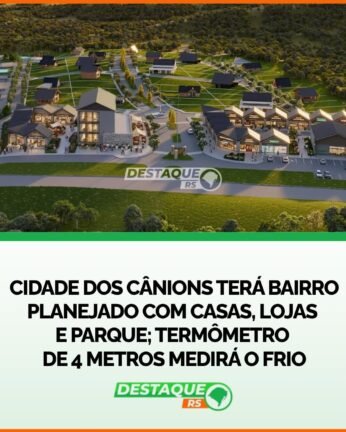 Cidade dos Cânions terá Bairro Planejado com Casas, Lojas e Parque; Termômetro de 4 Metros medirá o Frio 2 815630839 1696650259129348 480759243982858562 n