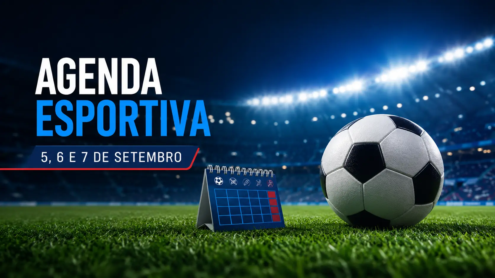 Agenda esportiva: jogos do Brasileirão e futebol gaúcho movimentam o feriadão
