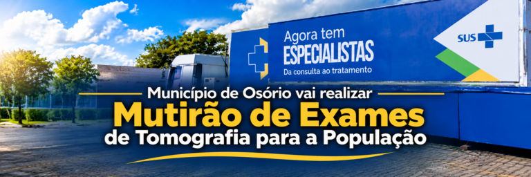 Município de Osório vai realizar Mutirão de Exames de Tomografia para a População