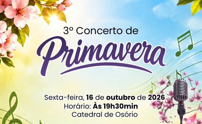 3º CONCERTO DE PRIMAVERA REÚNE CORAIS DO BRASIL E DA ARGENTINA EM OSÓRIO NA PRÓXIMA SEXTA-FEIRA