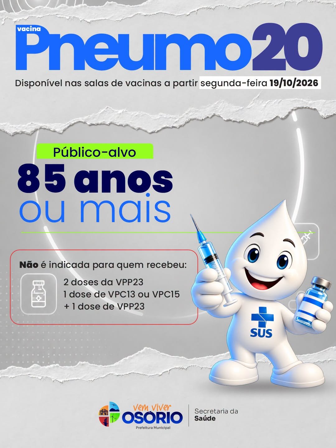 Nova Vacina Pneumocócica está Disponível em Osório a partir desta Segunda-feira 1 A Prefeitura de Osório disponibiliza, a partir desta segunda-feira (19/10), a vacina pneumocócica conjugada 20-valente (VPC20) nas salas de vacinação do município.