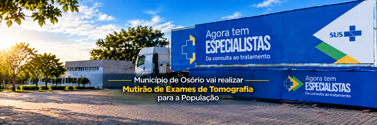 Município de Osório vai realizar Mutirão de Exames de Tomografia para a População