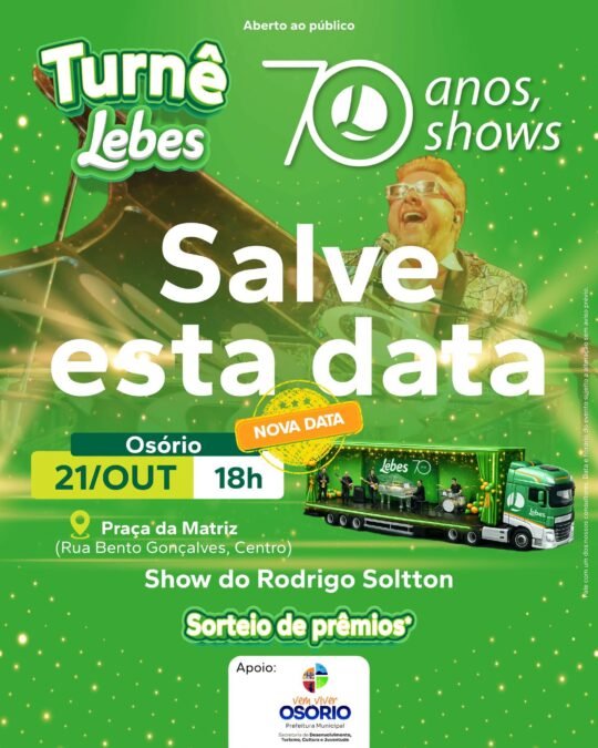 Aniversário da Loja Lebes será festejado com Show e Sorteio de Brindes em Osório, nesta Quarta-feira