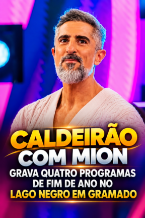 gramado volta a ser cenario das edicoes especiais de fim de ano do caldeirao com mion da t 2