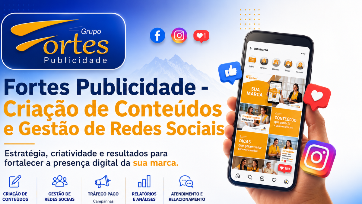 "Fortes Publicidade - Criação de Conteúdos e Gestão de Redes Sociais para empresas da Serra e Litoral."